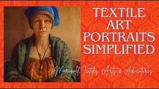 Transform Your World with Textile Art Portraits [upl. by Fernandez585]