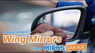 Replacement Wing Mirrors from MicksGaragecom [upl. by Ellatsyrc246]