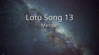 Mende  Lotu Song 13 sim [upl. by Assyram505]