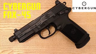 Cybergun FNX45  My Thoughts [upl. by Ardnuat]