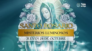 SANTO ROSARIO de Hoy 📿 Jueves 24 de Octubre 2024🕯️Misterios Luminosos🕯️Teleamiga [upl. by Carlynn]