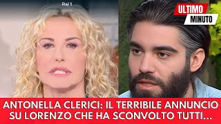 Antonella Clerici svela in diretta il terribile annuncio su Lorenzo Biagiarelli Shock in TV [upl. by Sherborn]