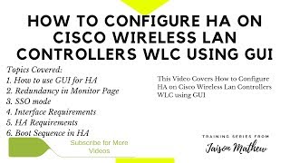 How to Configure HA on Cisco WLC using GUI [upl. by Aicetel]