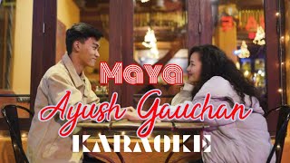 Kaalpanik  Mayajastai  KARAOKE with lyrics  Bartika Eam Rai [upl. by Niven]