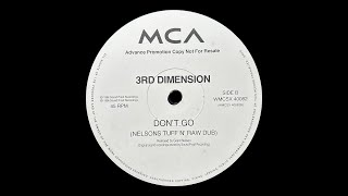 3rd Dimension  Dont Go Nelsons Tuff N Raw Dub 1996 [upl. by Roselyn]