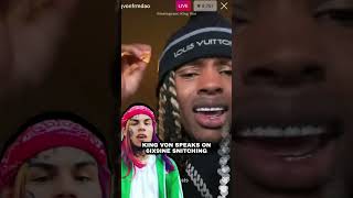 King Von Speaks On 6ix9ine Snitching [upl. by Naie839]