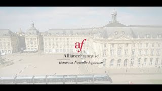 Apprendre le français à Bordeaux  Alliance Française de Bordeaux [upl. by Tien]