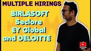 Multiple New HIRINGS  BIRLASOFT Seclore  EY GLOBAL and DELOITTE Hiring [upl. by Koziara]