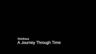 Waldhaus  A Journey Through Time HD [upl. by Sliwa]