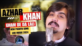 Azhar khan  New Pashto Songs 2024  Gham De Da Lali  Live Music pashtosong pushtotappy پشتو HD [upl. by Anived408]