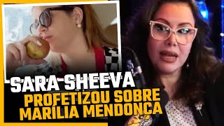 IMPACTANTE I Sarah Sheeva profetizou sobre Marília Mendonça [upl. by Roddie]