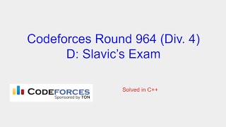 Slavics Exam  Codeforces Round 964 Div 4 Problem D Solution [upl. by Dewayne]