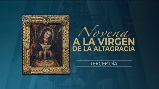 Novena a la Virgen de la Altagracia I Tercer día I 1412024 [upl. by Akessej295]