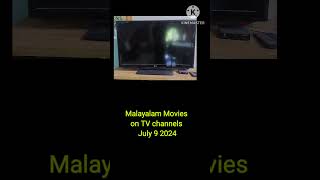 Malayalam films movies on TV channels July 9 2024 Asianet Surya ACV movies kairali Manorama [upl. by Aneeres452]