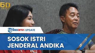 Sosok Istri Calon Panglima TNI Andika Perkasa Dikenal Wanita Tegas dan Lulusan Magister Hukum [upl. by Eynenihc355]