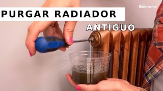 Purgar RADIADOR antiguo  Os enseñamos cómo hacerlo en Bricomania [upl. by Rosalind]