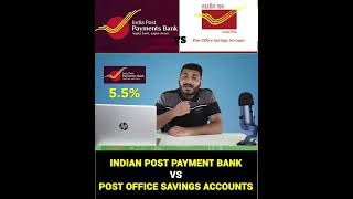 Indian Post Payment Bank Vs Post Office Savings Account bankingawareness shorts [upl. by Indnahc972]