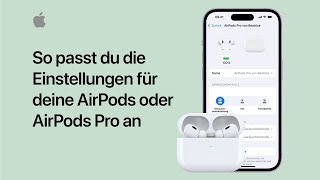 So passt du die Einstellungen für deine AirPods oder AirPods Pro an  Apple Support [upl. by Laurena]