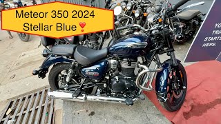 Royal Enfield Meteor 350 2024 Stellar Blue “sofe वाली Bike ” [upl. by Bearce170]