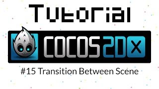 Cocos2DX Tutorial 15  Transition Between Scene [upl. by Lenehc]