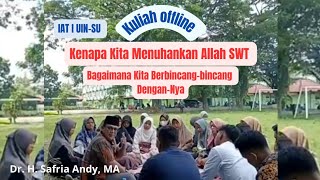 KULIAH OFFLINEMATA KULIAH ALQURANIMAN KEPADA ALLAHceramah kuliah alquran safriaandy1 [upl. by Berthold962]