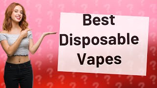 What is the most popular disposable vape [upl. by Yesllek]