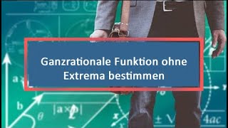 Ganzrationale Funktion ohne Extrema bestimmen Rekonstruktion [upl. by Hanleigh786]