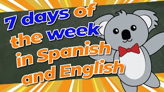 7 Days 2 Languages Days of the Week in Spanish and English  Días de la semana  7 Days in Spanish [upl. by Notgnirrab]