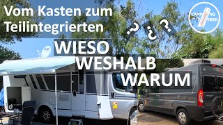 Neues Wohnmobil 🚙  warum wir vom Kasten zum Teilintegrierten gewechselt haben [upl. by Gerhard553]