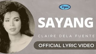 Claire Dela Fuente  Sayang Official Lyric Video [upl. by Culver849]