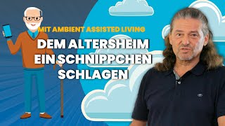 Adieu Pensionistenheim Im Alter sicher Zuhause bleiben mit Ambient Assisted Living [upl. by Sephira]