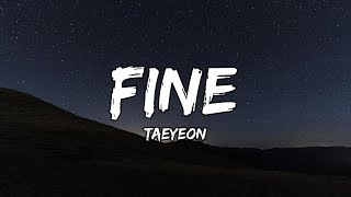 Taeyeon  Fine Lyrics  Romanized [upl. by Mercy67]