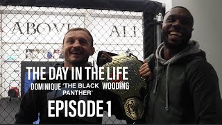 A DAY IN THE LIFE  EP 1 Dominique quotThe Black Pantherquot Wooding [upl. by Brawner]