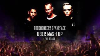 Frequencerz amp Warface  Uber Mash Up [upl. by Dunaville250]