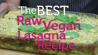 Delicious Raw Vegan Lasagna Recipe [upl. by Rubenstein732]