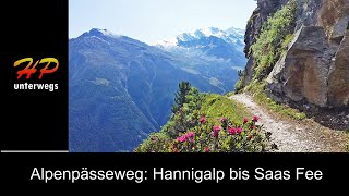 Alpenpässeweg Hannigalp–Saas Fee [upl. by Gerson]