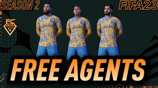 FIFA 23 FREE AGENTS SEASON 2 [upl. by Na979]