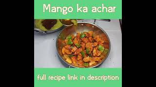 Mango achar recipe  full recipe link in descriptions [upl. by Armond765]