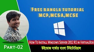 Installing Windows Server 2012 R2 StepbyStep in Virtualbox  Part02 [upl. by Hsreh620]