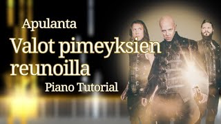 Apulanta  Valot pimeyksien reunoilla  PIANO TUTORIAL [upl. by Annawaj157]