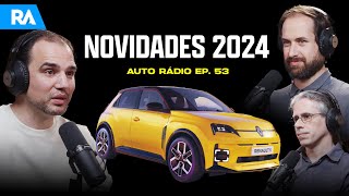 Desde 20 MIL EUROS Estes carros vão chegar em 2024  Auto Rádio EP 53 [upl. by Schnur]