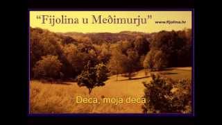 deca moja deca cd quotFijolina u Međimurjuquot pjesma no7 [upl. by Assenal]