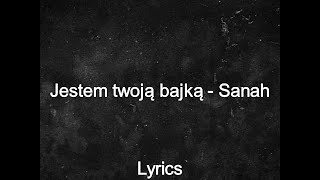 Jestem twoją bajką  Sanah lyrics [upl. by Euphemia]