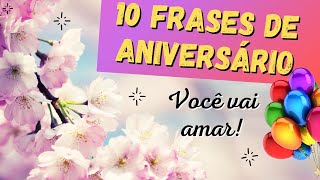 Frases de Aniversário  10 FRASES CURTAS [upl. by Greg382]