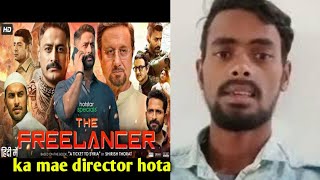 The Freelancer Full Movie  Mohit Raina  Anupam Kher  Kashmira Pardeshi  Sushant  Review amp Facts [upl. by Esinrahs183]