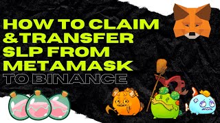 How to Claim and Transfer SLP from Metamask to Binance [upl. by Gobert]