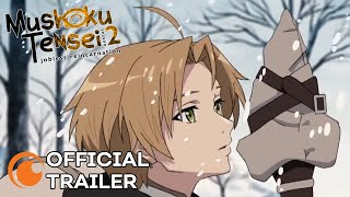 Mushoku Tensei Jobless Reincarnation Season 2  OFFICIAL TRAILER [upl. by Anitsenre989]