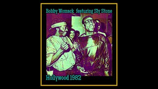 Bobby Womack featuring Sly Stone  Hollywood 1982 [upl. by Emina]