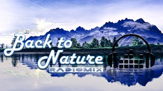 Back to Nature radiomix [upl. by Lanor]