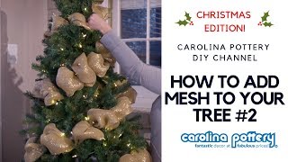 Decorating Your Tree With Deco Mesh 2  Carolina Pottery DIY Tutorial [upl. by Rramel]